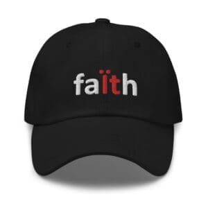Black cap with "faith" embroidered on front.