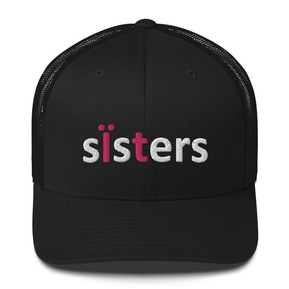 Black trucker hat with embroidered sisters