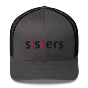 Gray trucker hat embroidered with "sisters"