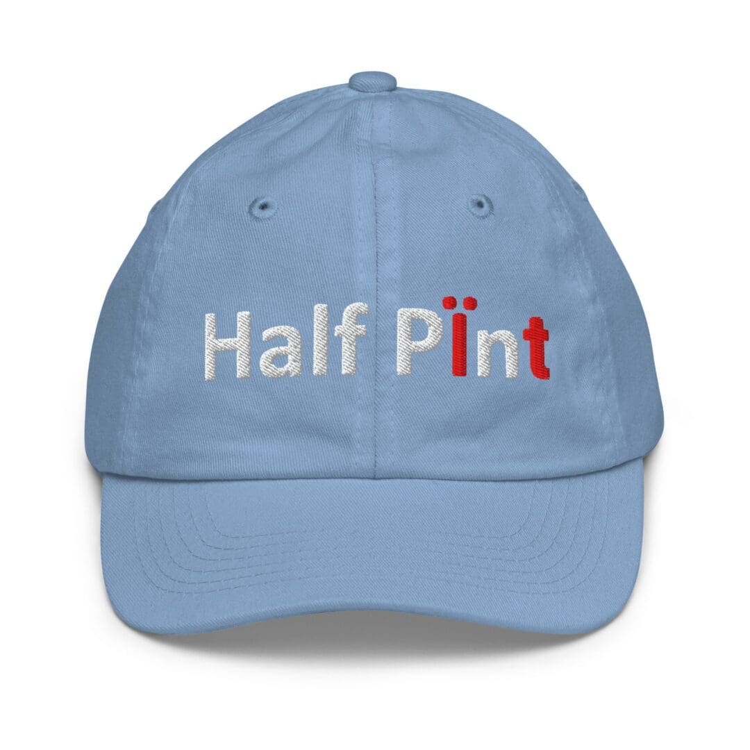 Light blue baseball cap embroidered "Half Pint"