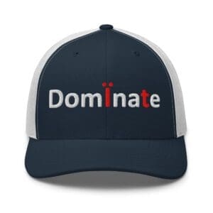 Navy trucker cap with embroidered "Dominate"
