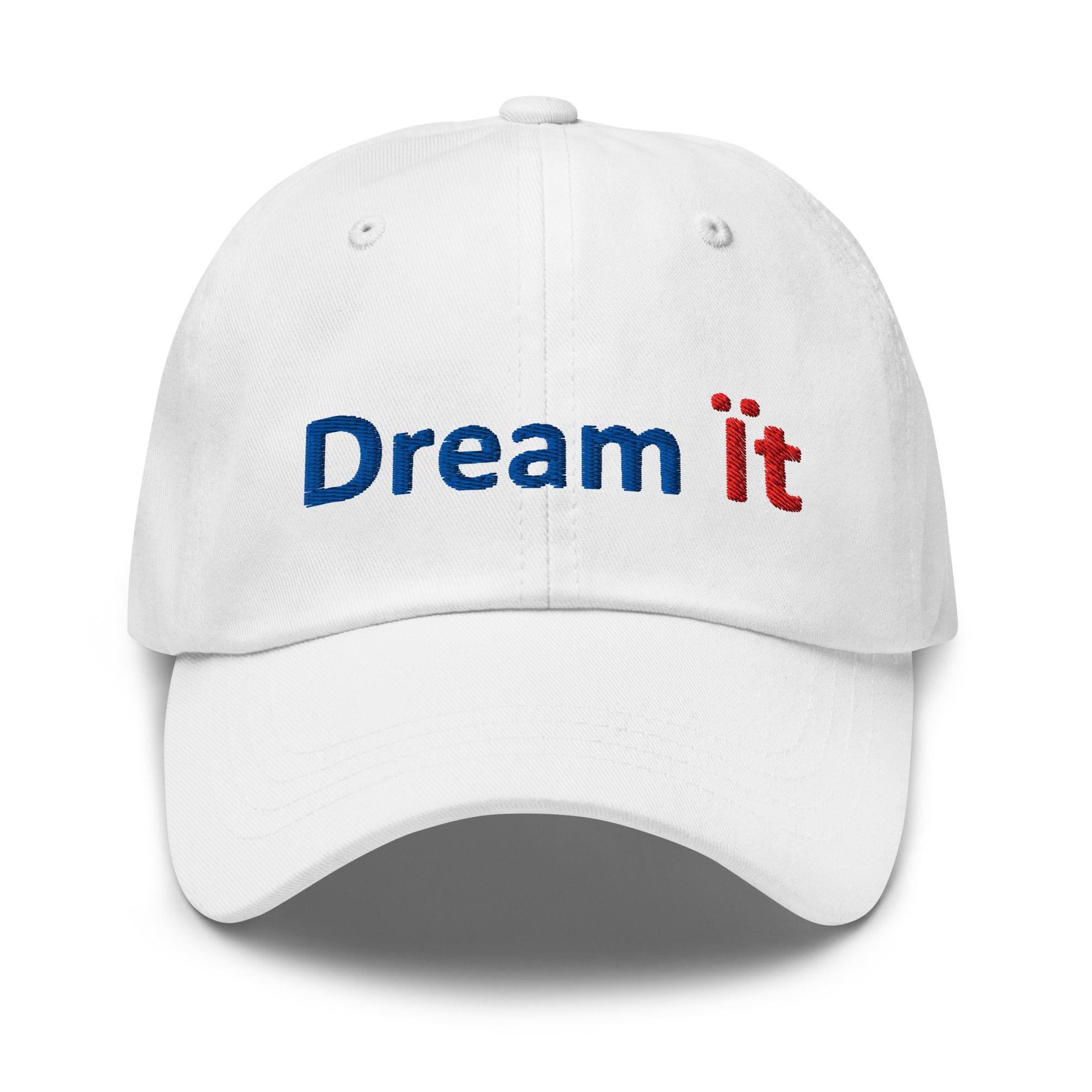 White baseball cap with the words "Dream Ït" embroidered.