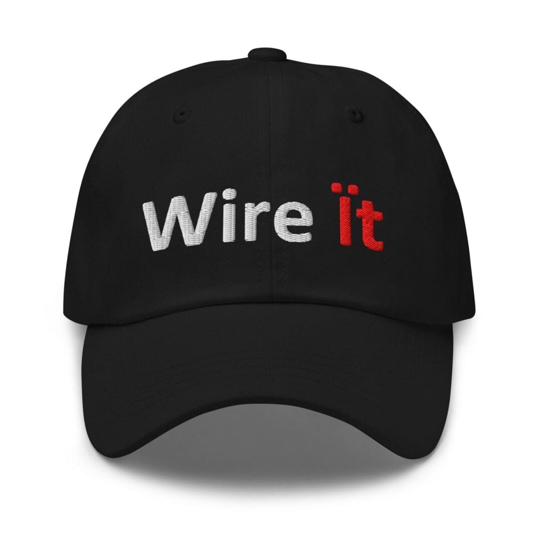 Black cap embroidered with "Wire it"